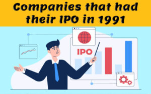 Companies that had their IPO in 1991