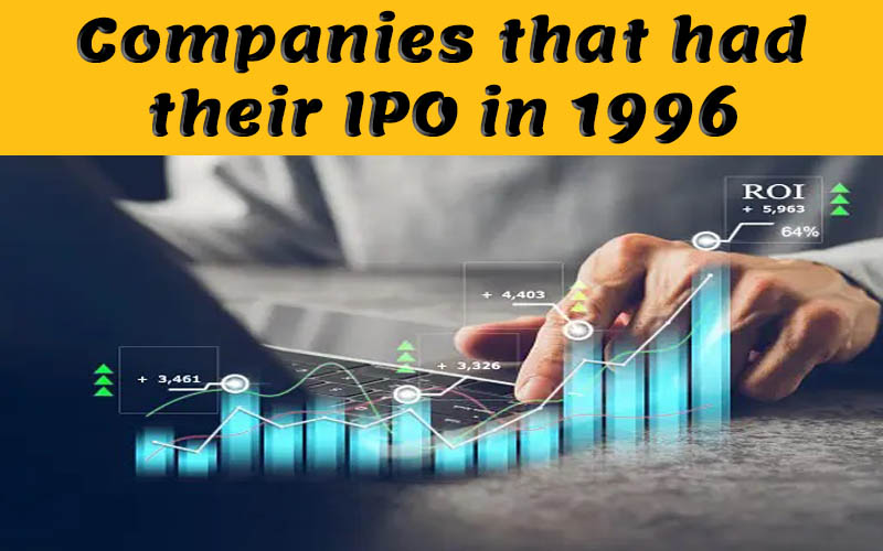 Companies that had their IPO in 1996