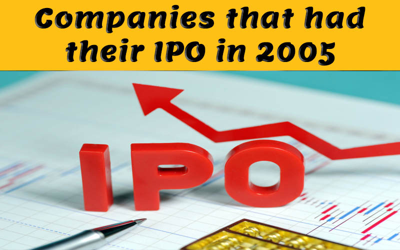 Companies that had their IPO in 2005