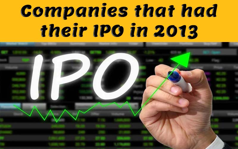 10 Most Important Companies that had their IPO in 2013 Moneysnippets