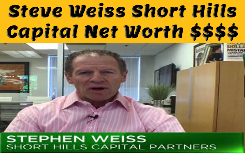 Steve Weiss Net Worth